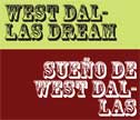 West Dallas Dream Session